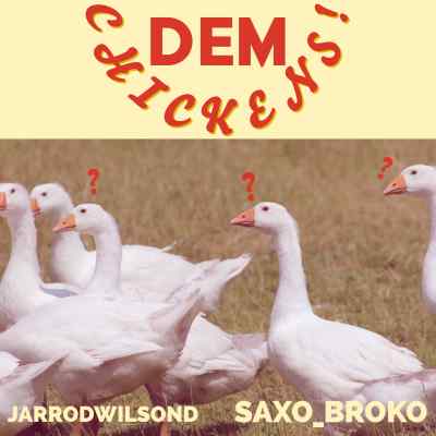 Dem Chickens